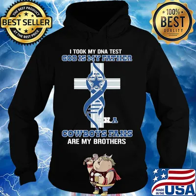 Dallas cowboys i took my dna test god is my father cowboys fans are my brothers s Hoodie