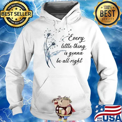 Dandelion flower every little thing is gonna be all right s Hoodie