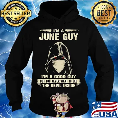 Death mask I'm a june guy I'm a good guy but you never want to see the devil inside s Hoodie