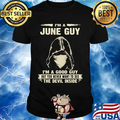Death mask I'm a june guy I'm a good guy but you never want to see the devil inside shirt