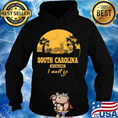 Deer south carolina is calling I must go s Hoodie