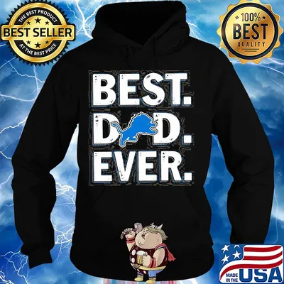 Detroit lions best dad ever happy father's day s Hoodie