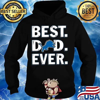Detroit lions football best dad ever happy father's day s Hoodie