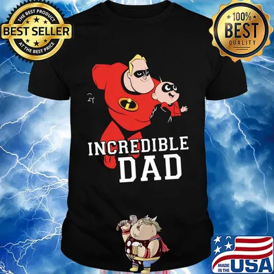 Disney pixar the incredibles incredible dad shirt