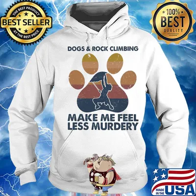 Dogs and rock climbing make me feel less murdery paw vintage s Hoodie