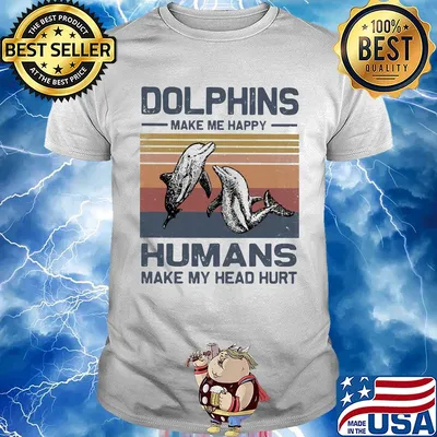 Dolphins make me happy humans make head hurt vintage shirt