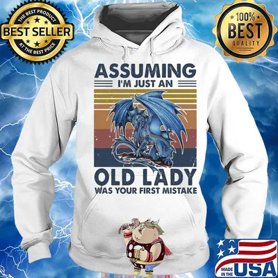 Dragon assuming I'm just an old man was your first mistake vintage s Hoodie