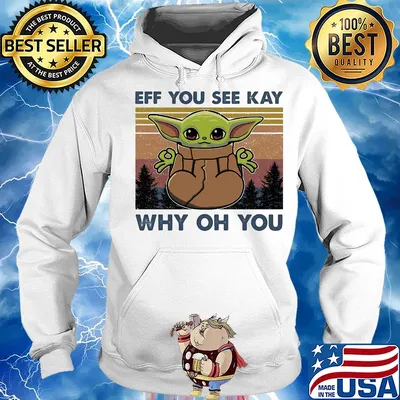 Eff you see kay why oh you Baby Yoda Yoga vintage s Hoodie
