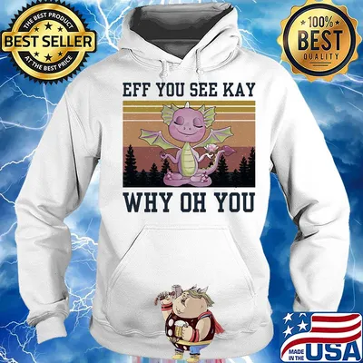 Eff you see kay why oh you Dragon yoga vintage s Hoodie