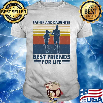 Father and daughter best friends for life running vintage shirt