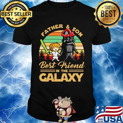 Father and son best friend in the galaxy vintage shirt