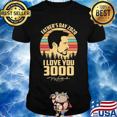Father's day 2020 I love you 3000 signature vintage shirt