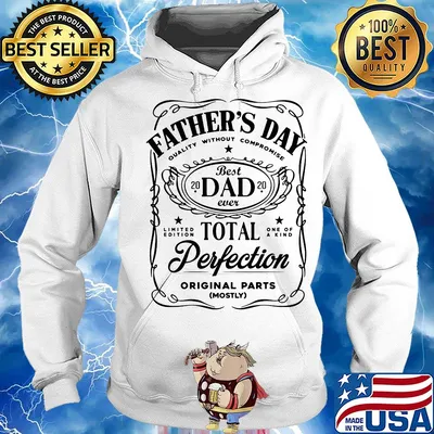 Father's day quality without compromise best dad 2020 total perfection s Hoodie