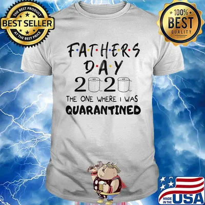 Fathers day 2020 the one where I was quarantined toilet paper shirt