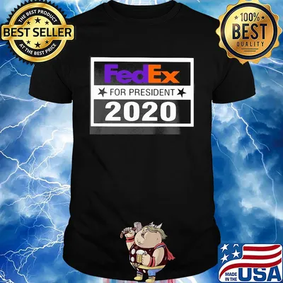 Fedex for president 2020 stars shirt