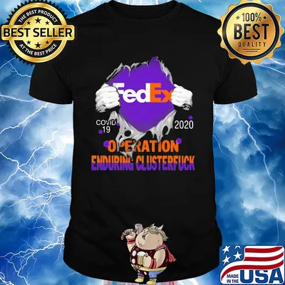 Fedex logo covid-19 2020 operation enduring clusterfuck shirt