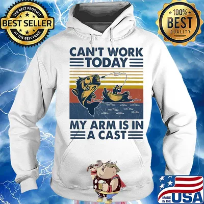 Fishing can't work today my arm is in a cast boat vintage s Hoodie