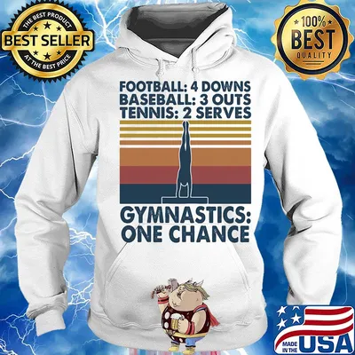 Football 4 downs baseball 3 outs tennis 2 serves gymnastics one chance vintage s Hoodie