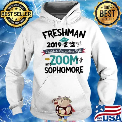 Freshman 2019 2020 toilet paper nailed it quarantine style into zooming Sophomore s Hoodie