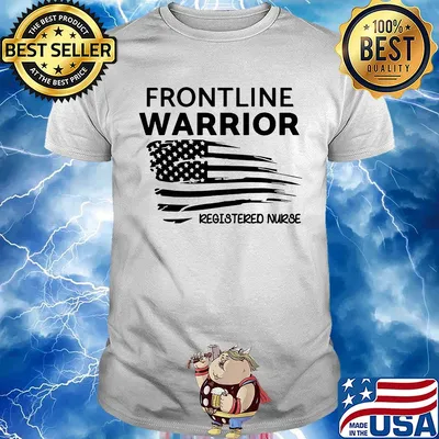 Frontline warrior registered nurse American flag veteran Independence Day shirt