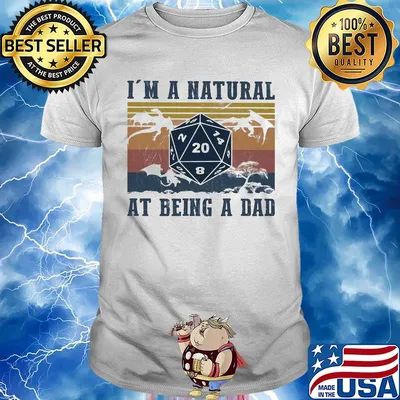 Game i'm a natural at being a dad vinatge shirt