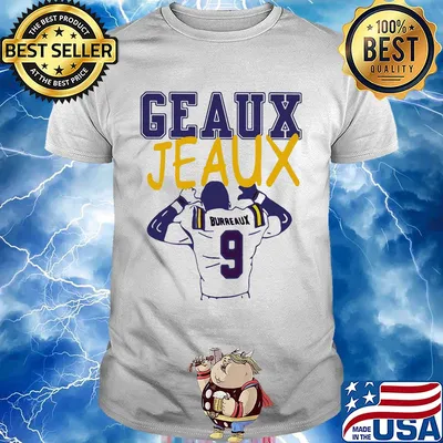 Geaus jeaus burreaux 9 shirt