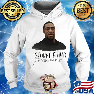 George Floyd justice for floyd s Hoodie