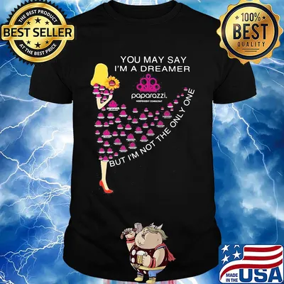Girl sunflower you may say I’m a dreamer paparazzi but I’m not the only one shirt