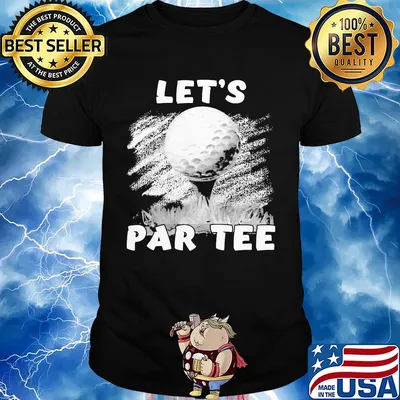 Golf let's par tee shirt
