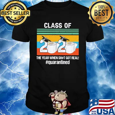 Graduate class of 2020 the year when shit got real quarantined toilet paper vintage shirt