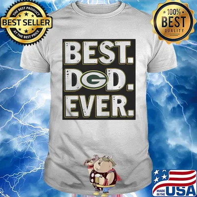 Green bay packers best dad ever happy father's day shirt