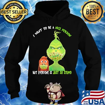 Grinch and his dog mask I want to be a nice person but everyone is just so stupid s Hoodie