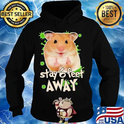 Hamster stay 6 feet away coronavirus s Hoodie