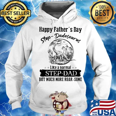 Happy father's day step dadasaurus like a normal step dad s Hoodie