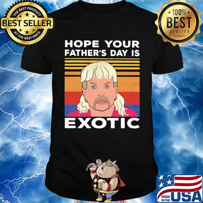 Hope your father's day is wxotic vintage shirt