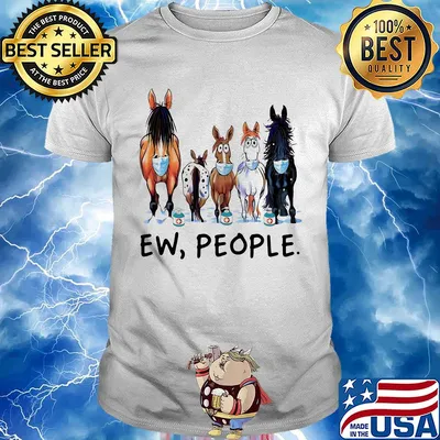 Horse mask Ew people shirt