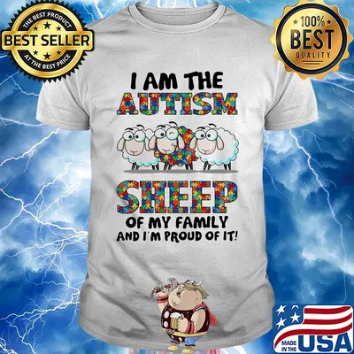 I am the autism awareness sheep of my family and i'm proud of it shirt