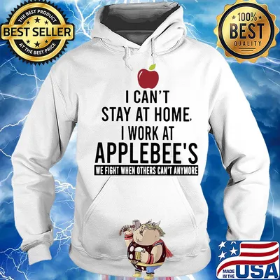 I can’t stay at home I work at applebee’s we fight when others can’t anymore s Hoodie