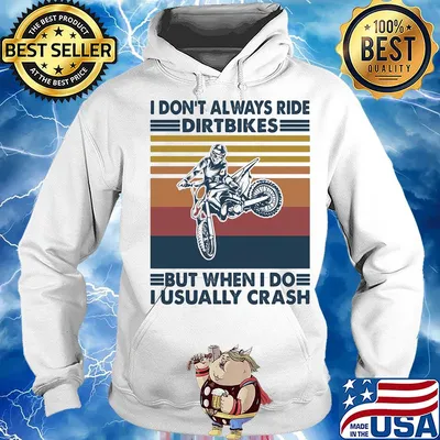 I don't always ride dirt bikes but when I do i usually crash vintage s Hoodie