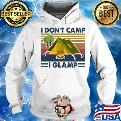 I don't camp i glamp vintage s Hoodie