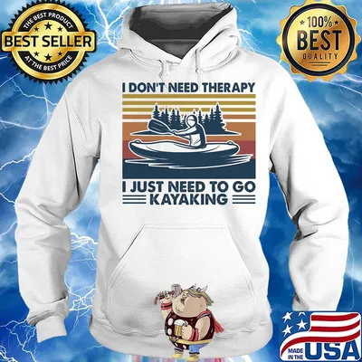 I don't need therapy I just need to go kayaking vintage s Hoodie