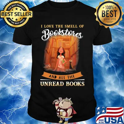 I love the smell of bookstone and all the unread books shirt