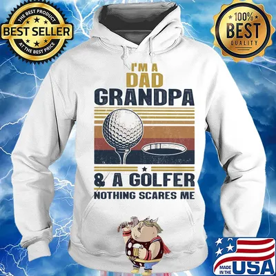 I'm a dad grandpa and a golfer nothing scares me vintage s Hoodie