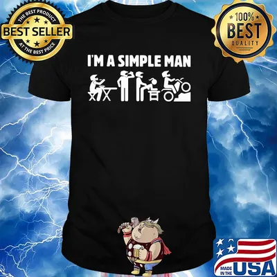 I'm a simple man motobike shirt