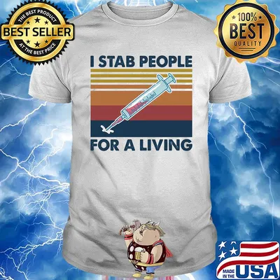 I stab people for a living vintage shirt