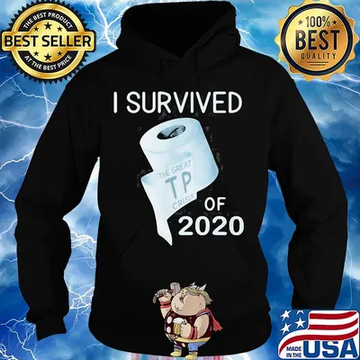 I survived the great TP crisis toilet paper of 2020 s Hoodie