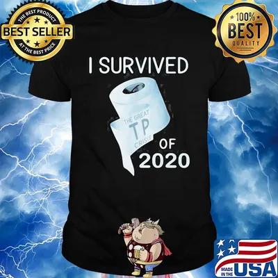 I survived the great TP crisis toilet paper of 2020 shirt