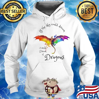 If the sky could dream it would dream of Dragons color s Hoodie