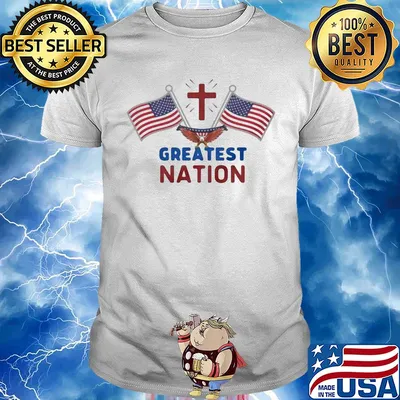 Independence Day eagle greatest nation flag america shirt