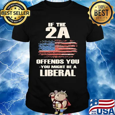 Independence Day if the 2A offends you- you might be a liberal shirt